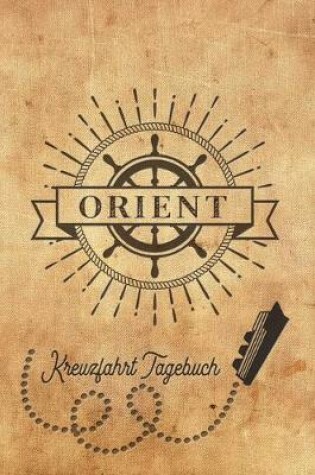 Cover of Kreuzfahrt Tagebuch Orient