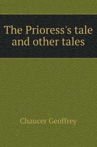 Cover of The Prioress's tale and other tales