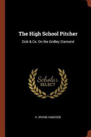 Cover of The High School Pitcher