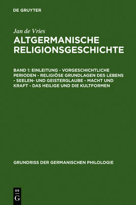 Book cover for Einleitung - Vorgeschichtliche Perioden - Religioese Grundlagen Des Lebens - Seelen- Und Geisterglaube - Macht Und Kraft - Das Heilige Und Die Kultformen