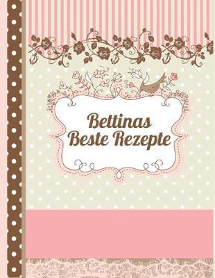 Book cover for Bettinas Beste Rezepte