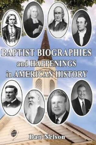 Cover of Baptist Biographies and Happenings in American History