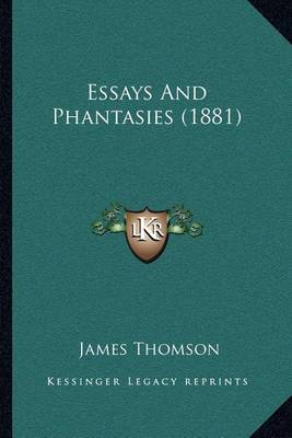 Book cover for Essays and Phantasies (1881)