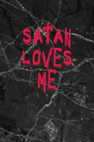 Cover of Satan Loves Me