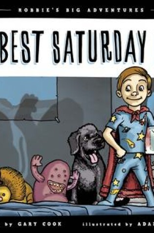 Cover of The Best Saturday Ever!