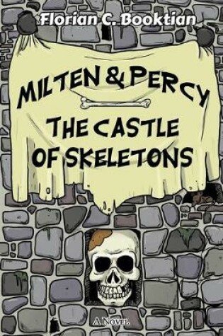 Cover of Milten & Percy - The Castle of Skeletons