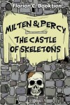 Book cover for Milten & Percy - The Castle of Skeletons