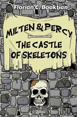 Book cover for Milten & Percy - The Castle of Skeletons