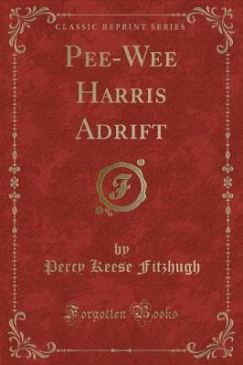 Book cover for Pee-Wee Harris Adrift (Classic Reprint)