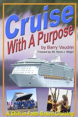 Book cover for Cruise Wwith a Purpose: A Shift in Faith-Based Cruising