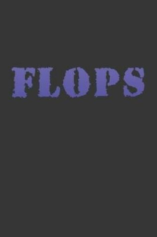 Cover of Flops Notebook