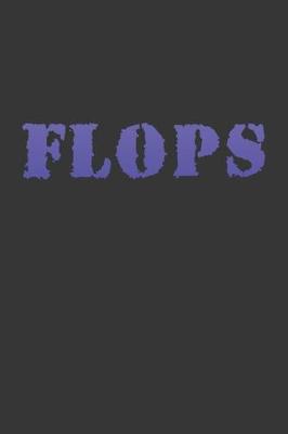 Book cover for Flops Notebook