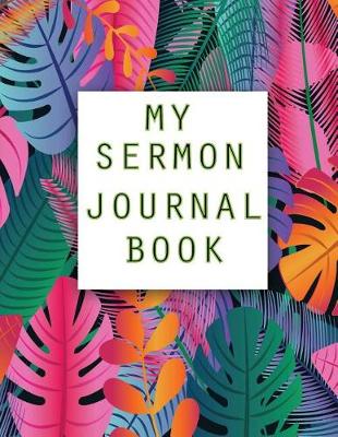 Book cover for My Sermon Journal Book