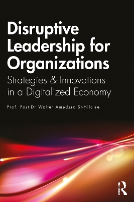 Book cover for Disruptive Leadership for Organizations