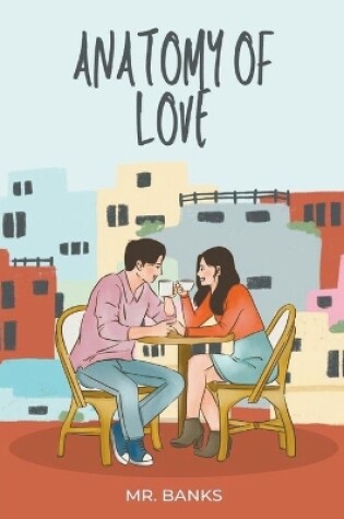 Cover of Anatomy Of Love