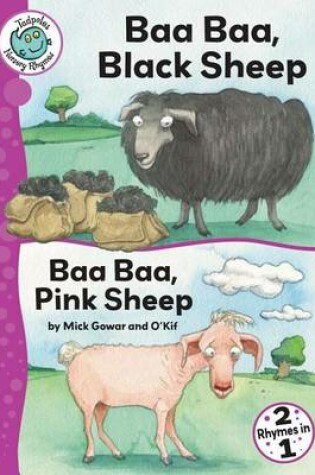Cover of Baa Baa, Black Sheep and Baa Baa, Pink Sheep