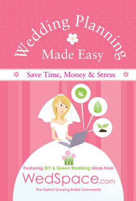Book cover for Wedding Planning Made Easy From WedSpace.com