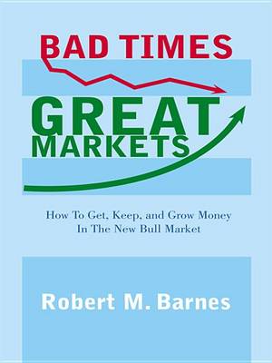 Book cover for Bad Times, Great Markets