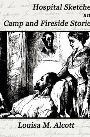 Cover of Hospital Sketches and Camp and Fireside Stories