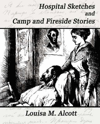 Book cover for Hospital Sketches and Camp and Fireside Stories