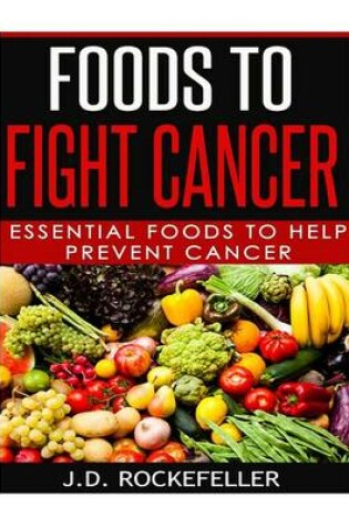 Cover of Foods to Fight Cancer