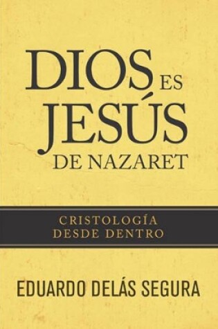 Cover of Dios Es JesÃºS De Nazaret