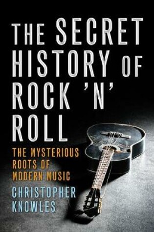 Cover of Secret History Of Rock 'n' Roll
