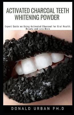 Book cover for Activated Charcoal Teeth Whitening Powder