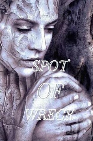 Cover of Spot of Wreck