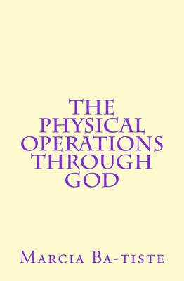 Book cover for The Physical Operations Through God