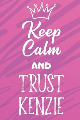 Book cover for Keep Calm And Trust Kenzie