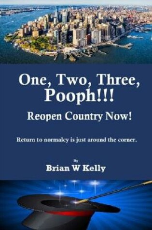 Cover of One, Two, Three Pooph!!! Reopen Country Now!