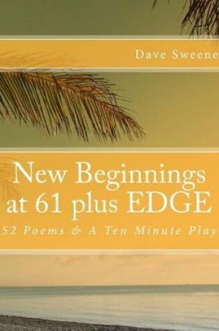 Cover of New Beginnings at 61 Plus Edge