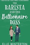 Book cover for The Barista and the Billionaire Boss