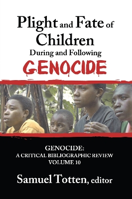 Cover of Plight and Fate of Children During and Following Genocide