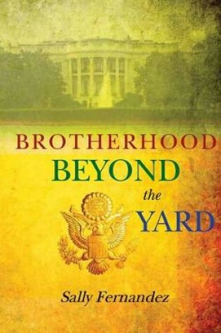 Cover of Brotherhood Beyond the Yard