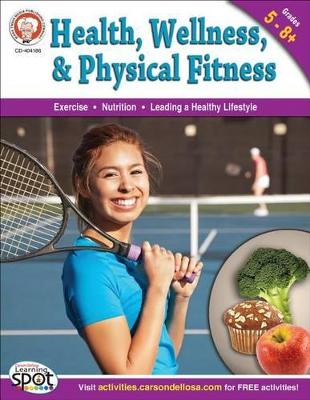 Cover of Health, Wellness, and Physical Fitness, Grades 5 - 12