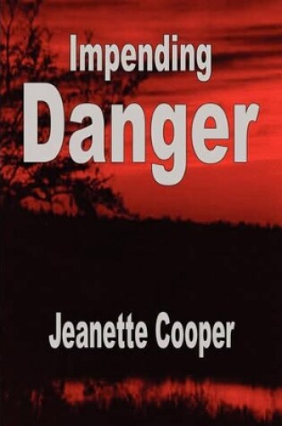 Cover of Impending Danger