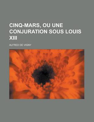 Book cover for Cinq-Mars, Ou Une Conjuration Sous Louis XIII