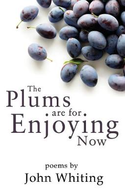 Book cover for The Plums are for Enjoying Now