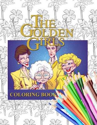 Book cover for The Golden Girls Coloring Book