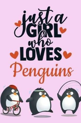 Cover of Just a Girl Who Loves Penguins