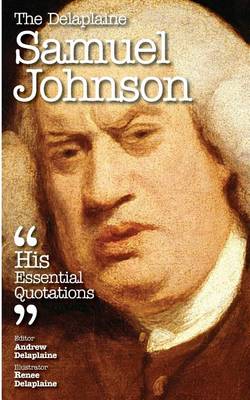 Book cover for The Delaplaine Samuel Johnson - His Essential Quotations