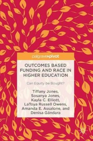 Cover of Outcomes Based Funding and Race in Higher Education