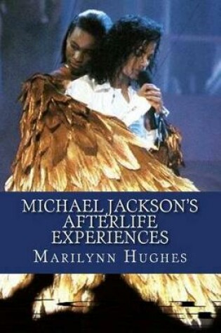 Cover of Michael Jackson's Afterlife Experiences