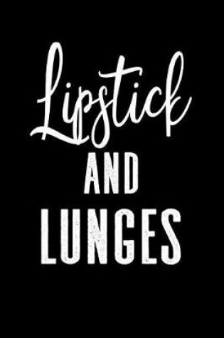 Cover of Lipstick and Lunges