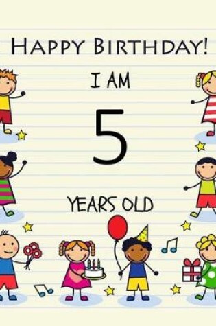 Cover of Happy Birthday Notebook for 5 Year Old