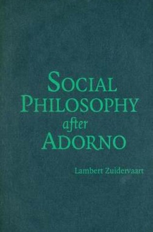 Cover of Social Philosophy After Adorno