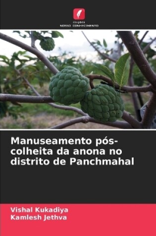 Cover of Manuseamento pós-colheita da anona no distrito de Panchmahal