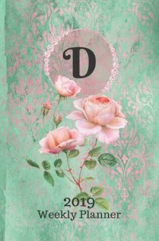 Cover of Letter D Personalized 2019 Plan on It Weekly Planner